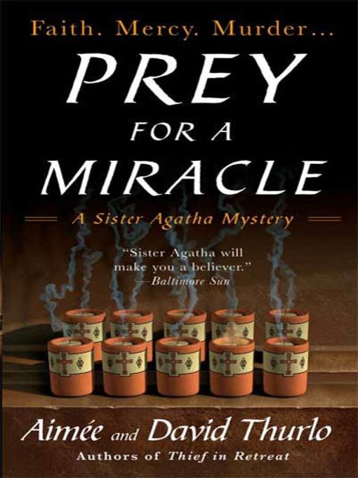 Title details for Prey for a Miracle by Aimée Thurlo - Available